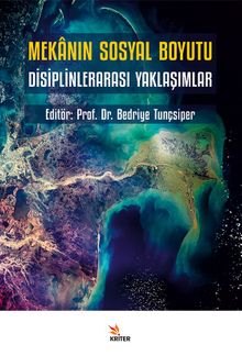 Mekanın Sosyal Boyutu & Disiplinlerarası Yaklaşımlar