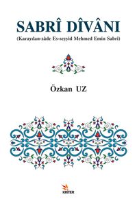 Sabrî Dîvanı & Karayılan-zade Es-seyyid Mehmed Emin Sabrî