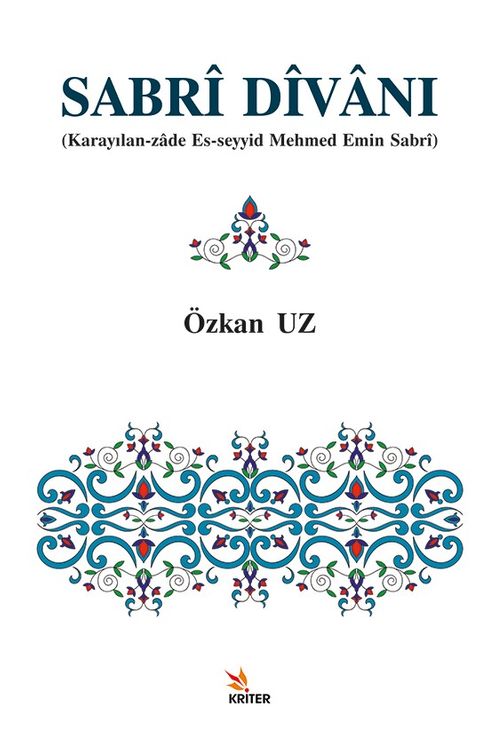 Sabrî Dîvanı & Karayılan-zade Es-seyyid Mehmed Emin Sabrî