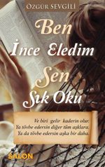 Ben İnce Eledim Sen Sık Doku