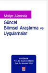 Maliye Alanında G&uuml;ncel Bilimsel Araştırma ve Uygulamalar