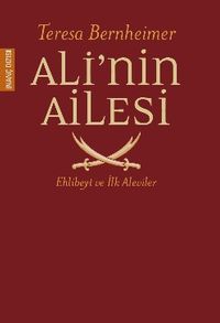 Ali'nin Ailesi & Ehlibeyt ve İlk Aleviler