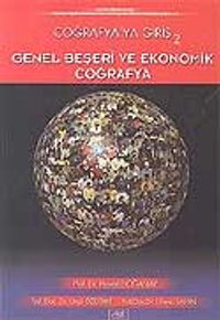 Coğrafya'ya Giriş 2 / Genel Beşeri ve Ekonomik Coğrafya