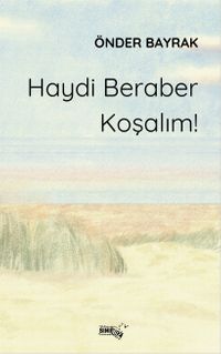 Haydi Beraber Koşalım!