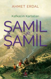 Şamil ve Şamil & Kafkas'ın Kartalları