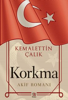 Korkma & Akif Romanı