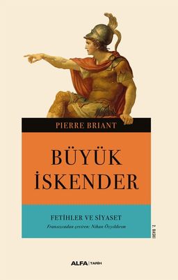 Büyük İskender & Fetihler ve Siyaset