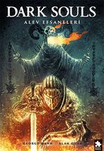 Dark Souls Sayı: 3 / Alev Efsaneleri