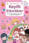 &Ccedil;ocuklar i&ccedil;in Keyifli Etkinlikler
