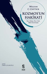 Kosmos'un Hakikati & İlm-i Kainat, İlm-i Nefs: İslam Kozmolojisi