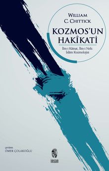 Kosmos'un Hakikati & İlm-i Kainat, İlm-i Nefs: İslam Kozmolojisi