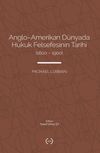 Anglo-Amerikan D&uuml;nyada Hukuk Felsefesinin Tarihi (1600-1900)