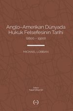 Anglo-Amerikan Dünyada Hukuk Felsefesinin Tarihi (1600-1900)