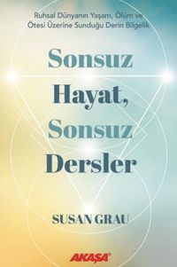 Sonsuz Hayat, Sonsuz Dersler