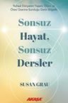 Sonsuz Hayat, Sonsuz Dersler