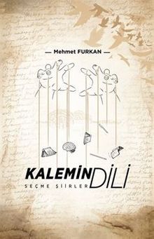 Kalemin Dili / Seçme Şiirler