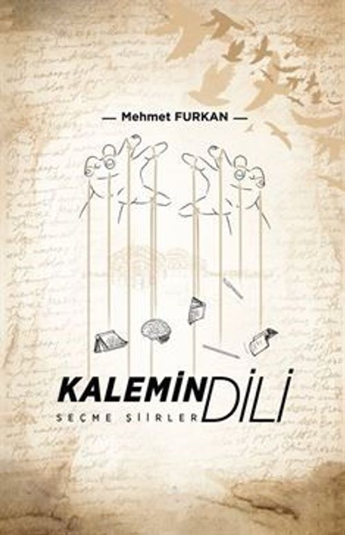 Kalemin Dili / Seçme Şiirler