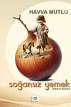 Soğansız Yemek & Ailemin Romanı