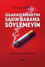 Sigarayı Bıraktım Sakın Babama Söylemeyin 