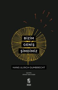 Bizim Geniş Şimdimiz