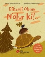 Dikenli Olsam N'olur Ki!..