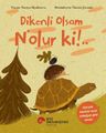 Dikenli Olsam N'olur Ki!..