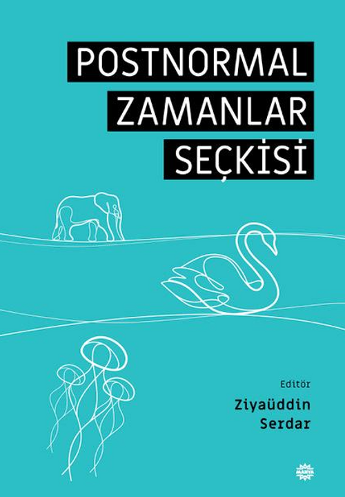 Postnormal Zamanlar Seçkı̇sı̇ 