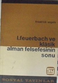 Ludwig  Feuerbach ve Klasik Alman Felsefesinin Sonu / 9-E-4