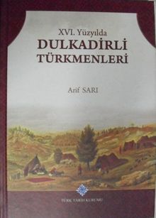 Dulkadirli Türkmenleri - XVI. Yüzyılda / 13-Z-79