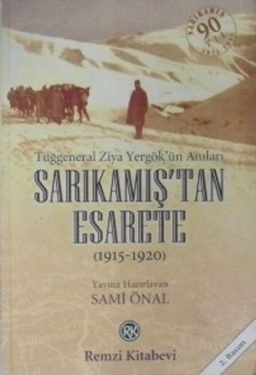 Sarıkamıştan Esarete (1915 – 1920) – Tuğgeneral Ziya Yergök'ün Anıları / 9-E-7