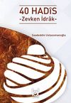40 Hadis & Zevken İdrak