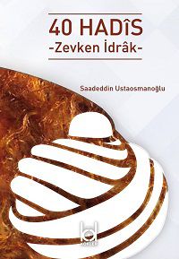 40 Hadis & Zevken İdrak