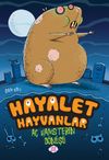 A&ccedil; Hamsterın D&ouml;n&uuml;ş&uuml; / Hayalet Hayvanlar 1
