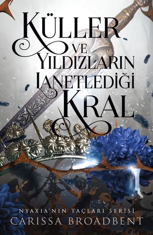 Küller ve Yıldızların Lanetlediği Kral (Ciltli)