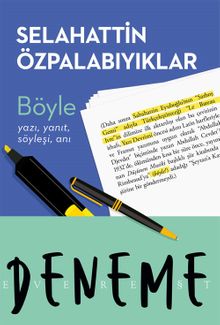 Böyle & Yazı, Yanıt, Söyleşi, Anı
