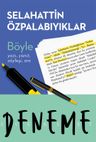 Böyle &amp; Yazı, Yanıt, Söyleşi, Anı