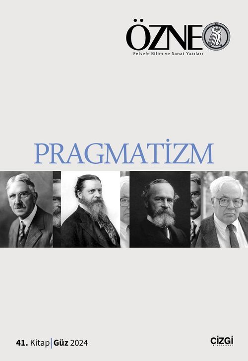 Özne Felsefe Bilim ve Sanat Yazıları 41. Kitap Güz 2024 / Pragmatizm