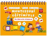Cırtlı / Tak Çıkar Montessori Eğitimiyle İlk Etkinlik Kitabım