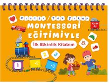 Cırtlı / Tak Çıkar Montessori Eğitimiyle İlk Etkinlik Kitabım