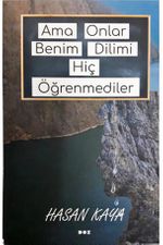 Ama Onlar Benim Dilimi Hiç Öğrenmediler