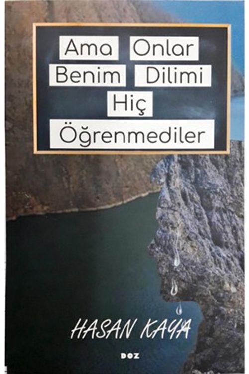 Ama Onlar Benim Dilimi Hiç Öğrenmediler