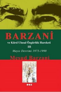 Barzani ve Kürt Ulusal Özgürlük Hareketi III & Mayıs Devrimi 1975-1990