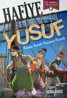 Hafiye Yusuf / Bir Osmanlı Polisiyesi 1