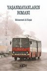 Yaşanmayanların Romanı