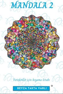 Mandala 2 & Yetişkinler İçin Boyama Kitabı
