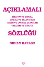 Açıklamalı Tiyatro ve Drama Sinema ve Televizyon Resim ve Görsel Sanatlar Tasarım Ve Grafik Sözlüğü