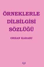 Örneklerle Dilbilgisi Sözlüğü