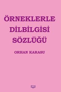 Örneklerle Dilbilgisi Sözlüğü