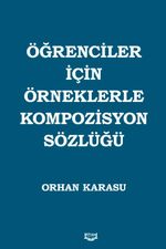 Öğrenciler İçin Örneklerle Kompozisyon Sözlüğü
