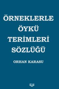 Örneklerle Öykü Terimleri Sözlüğü